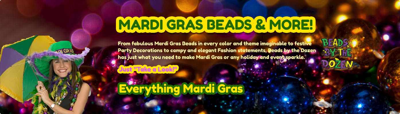 Mardi Gras Beads & More: Custom Mardi Gras Beads, Wholesale Mardi Gras Beads  and Mardi Gras Beads for Every Holiday from Beads by the Dozen, New Orleans  largest Mardi Gras Bead Store.